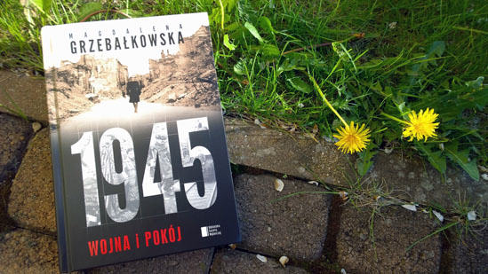 1945. Wojna i pokój, Magdalena Grzebałkowska