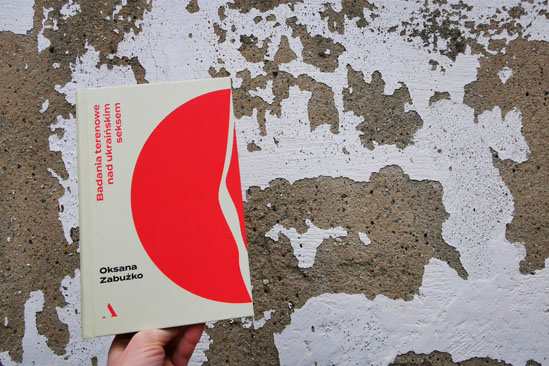 Badania terenowe nad ukraińskim seksem, Oksana Zabużko