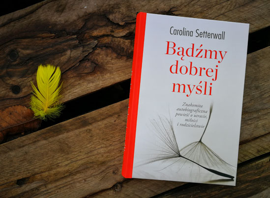 Bądźmy dobrej myśli, Carolina Setterwall