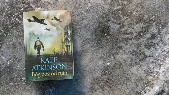 Bóg pośród ruin, Kate Atkinson