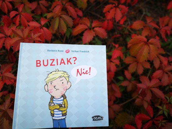 Buziak. Nie!, Barbara Rose, Volker Fredrich