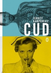 Cud - Ignacy Karpowicz