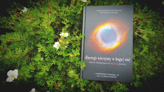 Dlaczego wierzymy, J. Anderson Thomson Jr., Clare Aukofer