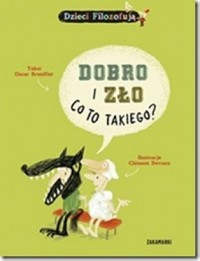 Dobro i zło, co to takiego?