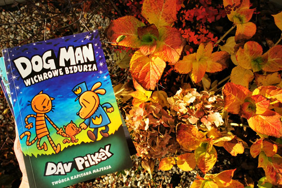 Dogman. Wichrowe Bzdurza, Dav Pilkey