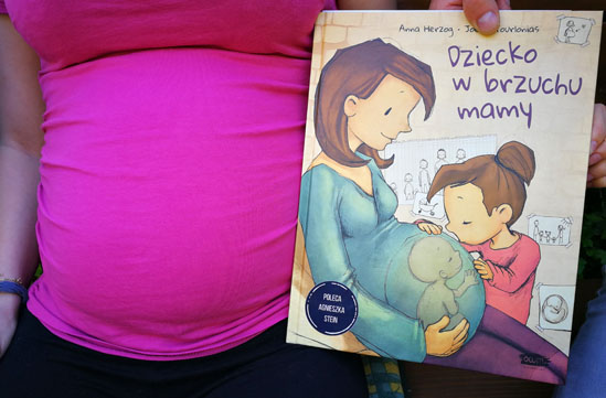 Dziecko w brzuchu mamy, Anna Herzog, Joëlle Tourlonias