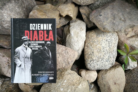 Dziennik diabła. Alfred Rosenberg. Człowiek, który stworzył Hitlera, David Kinney, Robert K. Wittman