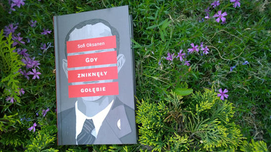 Gdy zniknęły gołębie, Sofi Oksanen