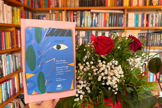 "Grzeczne dłonie i Wszystko, co dobre, i wszystko, co złe na świecie" - Ana Dragu, Eduard Dragu