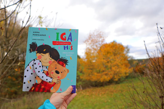 Iga i zaczarowany miś. Urodzinowy kłopot, Anna Podsiadło