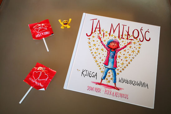 Ja, miłość. Księga współodczuwania, Susan Verde, Peter H. Reynolds