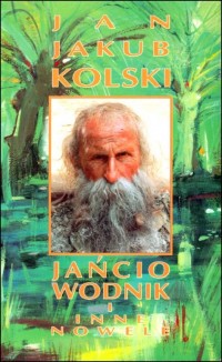 Jańcio Wodnik i inne opowiadania