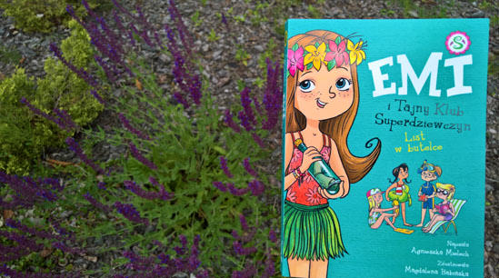 „Emi i Tajny Klub Superdziewczyn. List w butelce”, Agnieszka Mielech