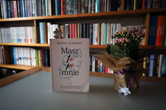 Masz to po mnie, Marta Szarejko