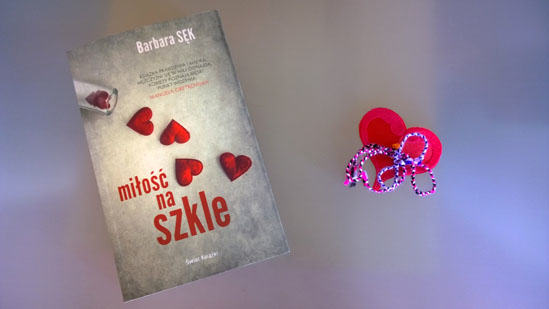 Miłość na szkle, Barbara Sęk