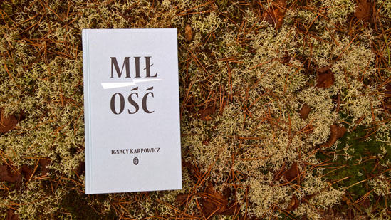 Miłość, Ignacy Karpowicz