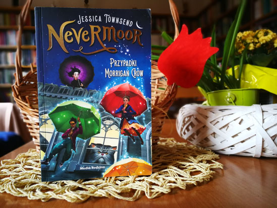 "Nevermoor. Przypadki Morrigan Crow", Jessica Towsend
