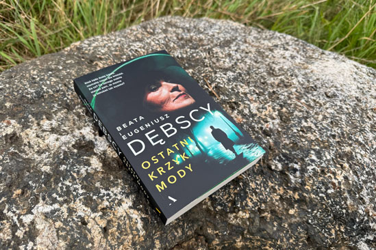 Ostatni krzyk mody, B. i E. Dębscy