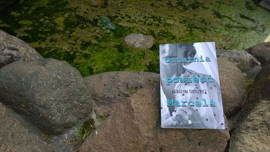 Ostatnia powieść Marcela, Krystyna Tubylewicz