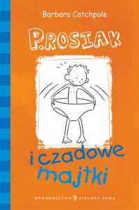 P. Rosiak i czadowe majtki