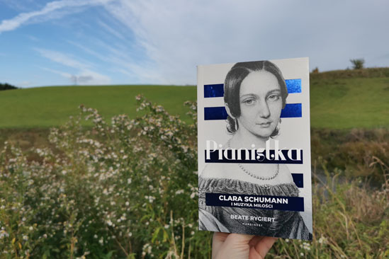 Pianistka. Clara Schumann i muzyka miłości, Beate Rygier