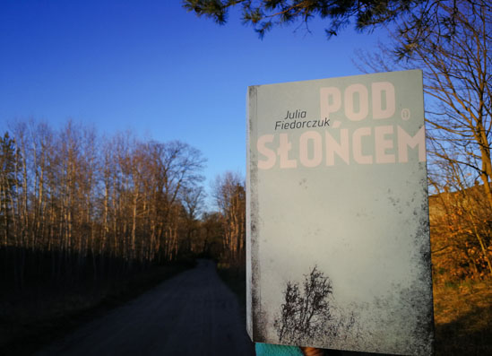 Pod słońcem, Julia Fiedorczuk