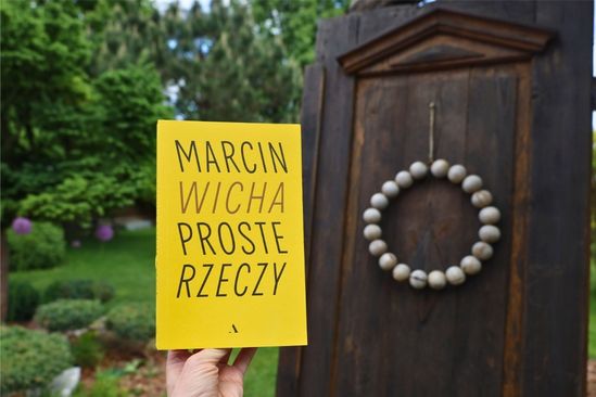 Proste rzeczy, Marcin Wicha