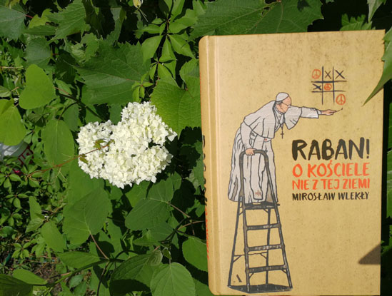 "Raban! O kościele nie z tej ziemi", Mirosław Wlekły