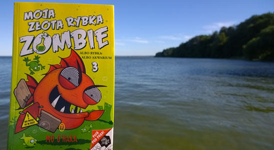 Moja złota rybka zombie 3. Albo rybka, albo akwarium, Mo O'Hara