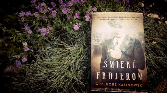 Śmierć frajerom, Grzegorz Kalinowski