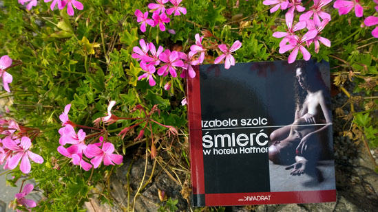 Śmierć w hotelu Haffner, Izabela Szolc
