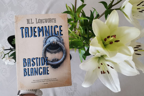 Tajemnice Bastide Blanche, M. L. Longworth