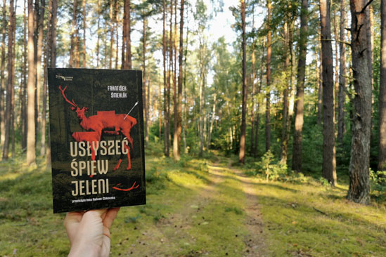 Usłyszeć śpiew jeleni, František Šmehlík