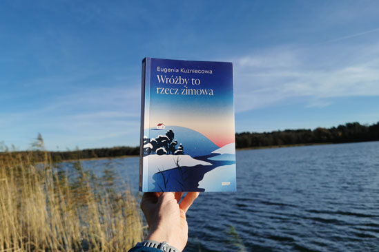 Wróżby to rzecz zimowa, Eugenia Kuzniecowa