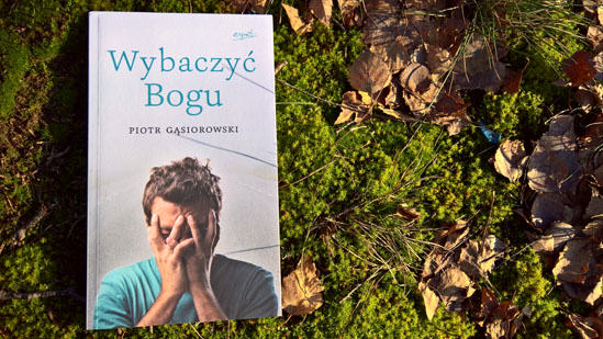 Wybaczyć Bogu, Piotr Gąsiorowski
