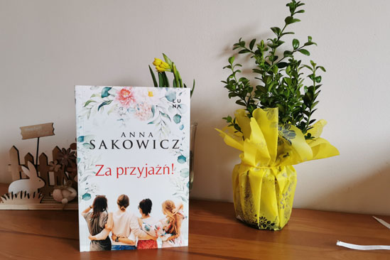 Za przyjaźń, Anna Sakowicz
