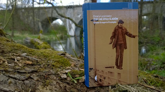 Żeby nie było śladów, Cezary Łazarewicz